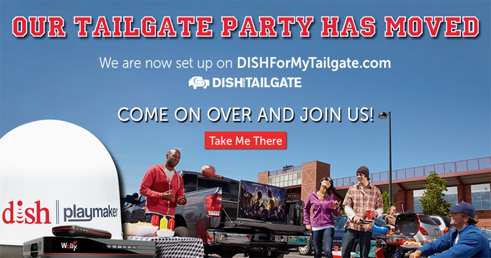 Our Tailgate Party has Moved to DISHForMyTailgate.com